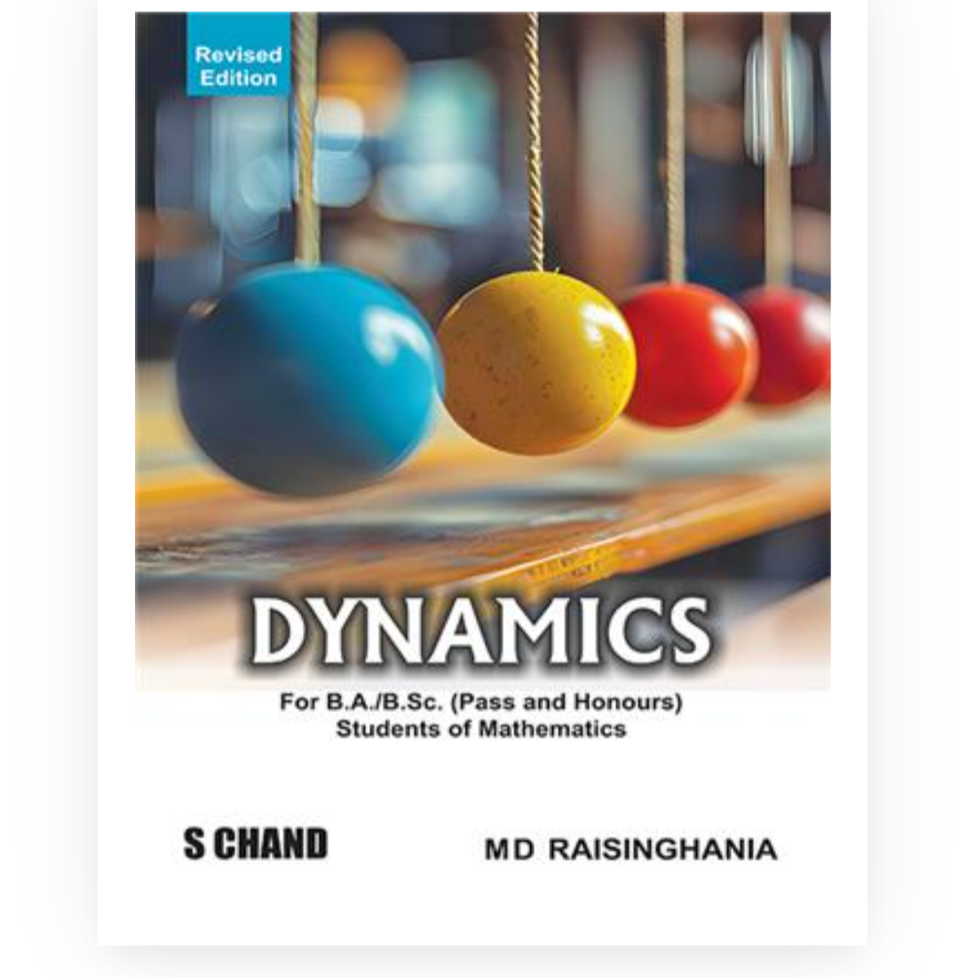 Dynamics| MD Raisinghania| S Chand