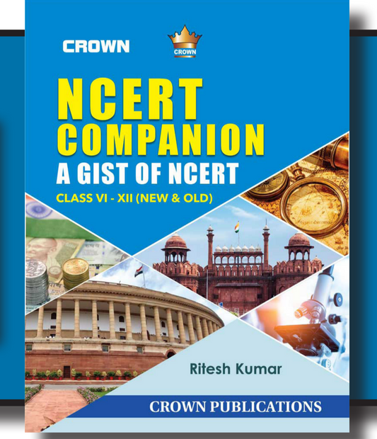 NCERT Companion | A Gist of Ncert |Class 6-12 | New and Old| Ritesh Kumar| Crown