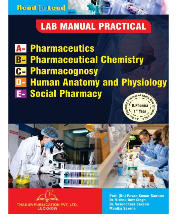 LAB MANUAL PRACTICAL BOOK, THAKUR PUBLICATIONS PVT LTD ( D Pharmacy  )