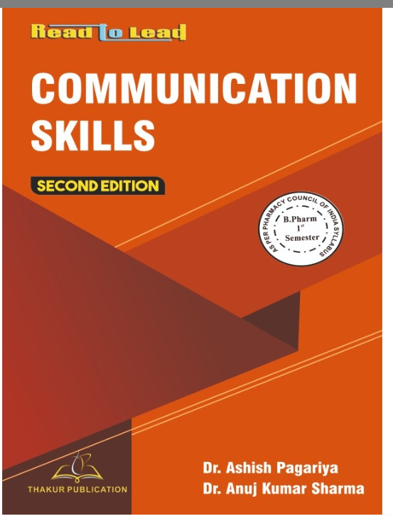 COMMUNICATION SKILLS BOOK FOR B.PHARM 1ST SEMESTER, THAKUR PUBLICATIONS PVT LTD