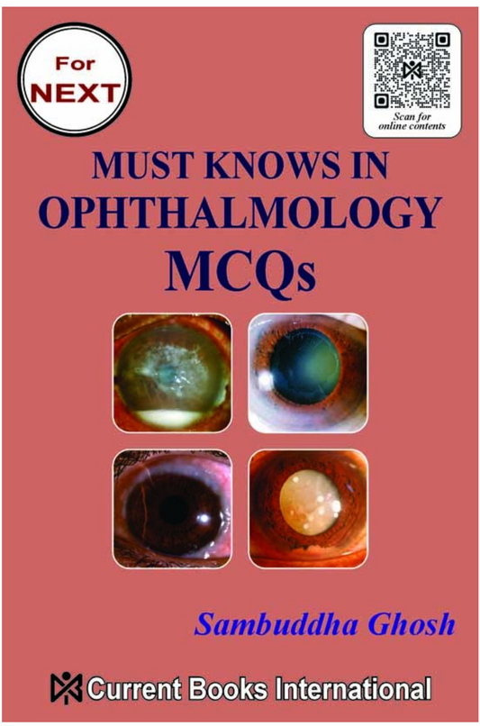 MUST KNOWS in OPHTHALMOLOGY MCQs, Author Sambuddha Ghosh, Publisher  Current Books International