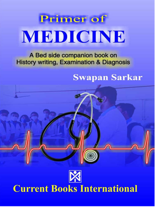 Primer of MEDICINE, Author- Swapan Sarkar, Publisher  Current Books International