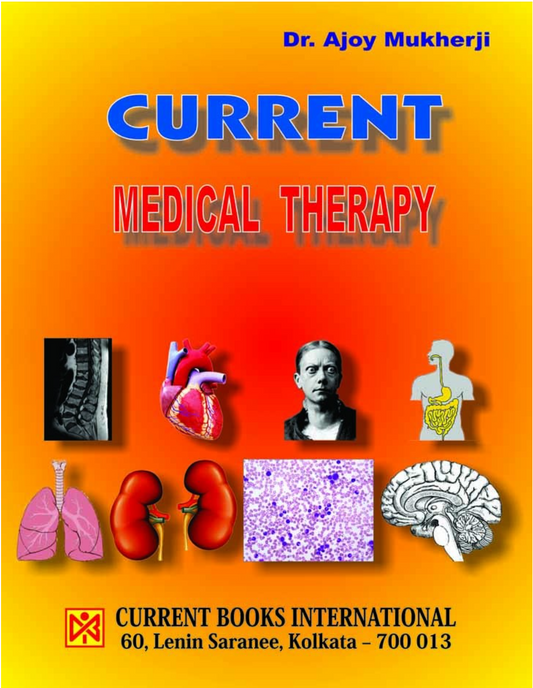 CURRENT MEDICAL THERAPY, Author Ajoy Mukherji, Publisher  Current Books International