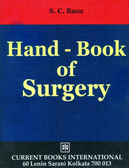 HAND BOOK of SURGERY, Author S. C. Basu , Publisher  Current Books International