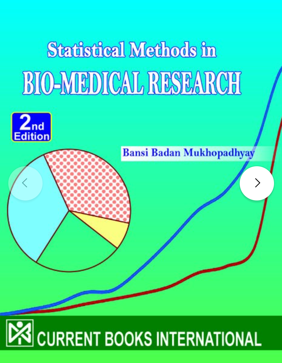 Statistical Methods in Bio-Medical Research, Author Bansi Badan Mukhopadhyay, Publisher  Current Books International