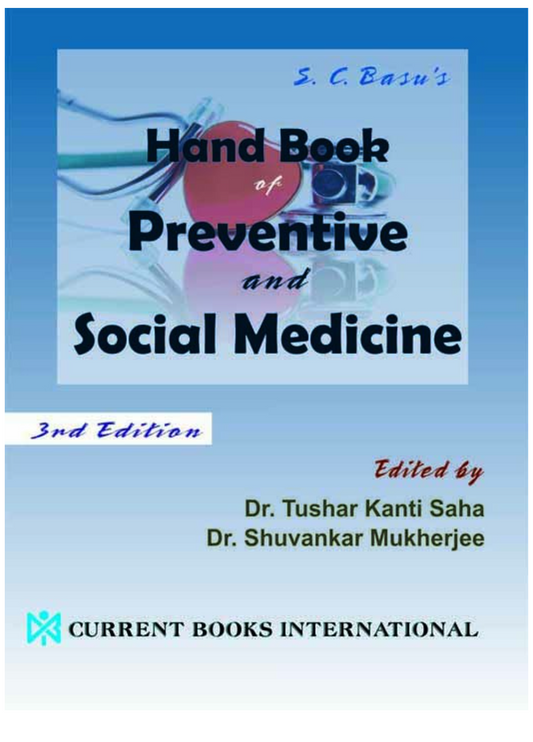Basu’s HAND BOOK of PREVENTIVE & SOCIAL MEDICINE, Author Tushar Kanti Saha &amp; Shuvankar Mukherjee, Publisher  Current Books International