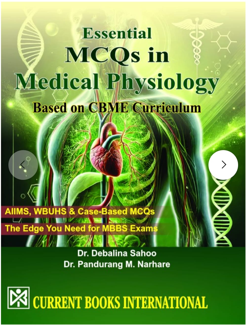 Essential MCQs in Medical Physiology, Author  Dr. Debalina Sahoo, Dr. Pandurang M. Narhare, Publisher  Current Books International