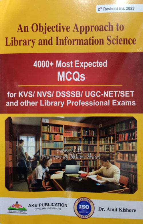 An Objective Approach to Library and Information Science Author: Dr. Amit Kishore