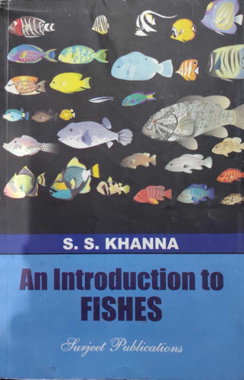 An Introduction to FISHES Author: S. S. KHANNA