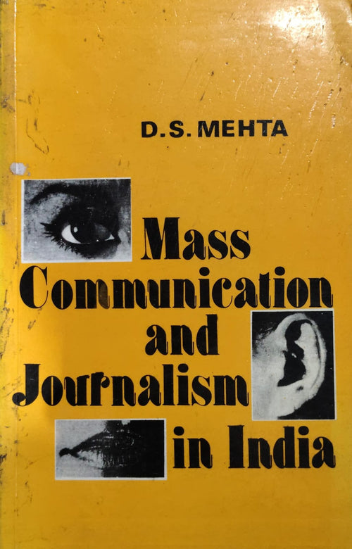 Mass Communication and Journalism in India  Author: D.S. Mehta