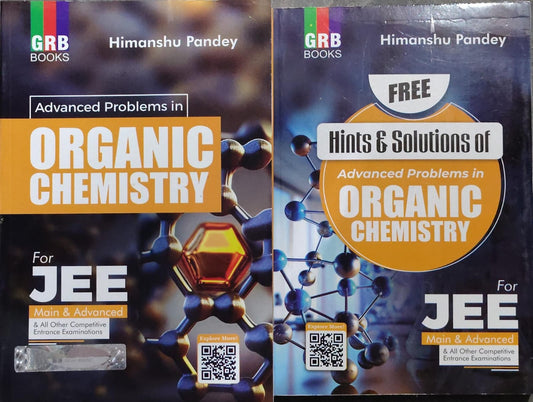 Advanced Problems in ORGANIC CHEMISTRY and Hints & Solution  for JEE Main & Advanced Subtitle: & All Other Competitive Entrance Examinations Author: Himanshu Pandey