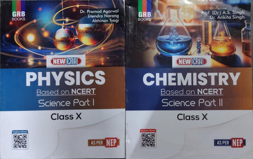 NEW ERA PHYSICS  and CHEMISTRY Based on NCERT Science Part I  and II Authors: Dr. Pramod Agarwal, Jitendra Narang, Abhinav Tyagi Class: Class X