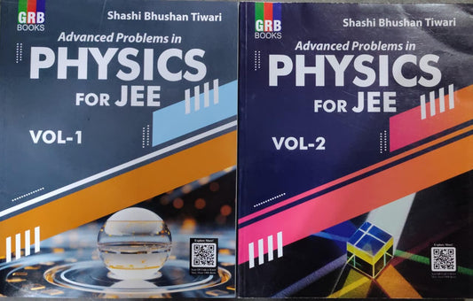 Advanced Problems in PHYSICS FOR JEE VOL-1 and 2 Author: Shashi Bhushan Tiwari