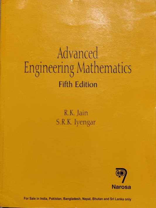 Advanced Engineering Mathematics 5th Edition - R.K. Jain, S.R.K. Iyengar Author: R.K. Jain, S.R.K. Iyengar