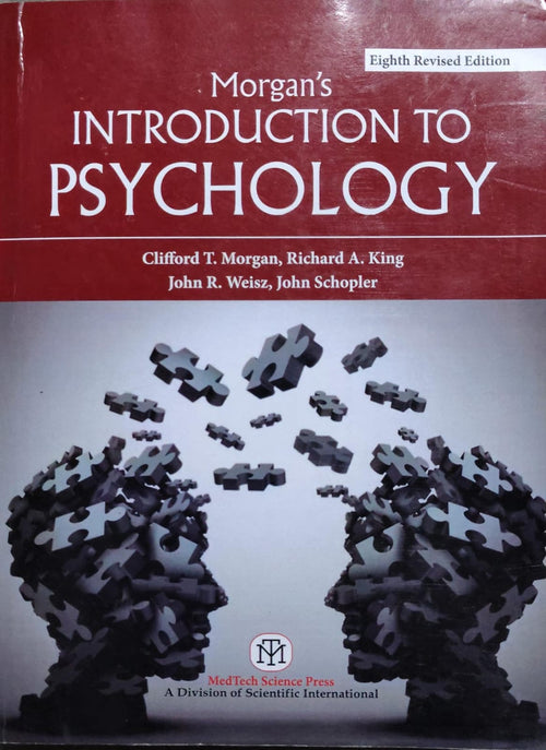 Morgan's Introduction to Psychology 8th Revised Edition Author: Clifford T. Morgan, Richard A. King, John R. Weisz, John Schopler