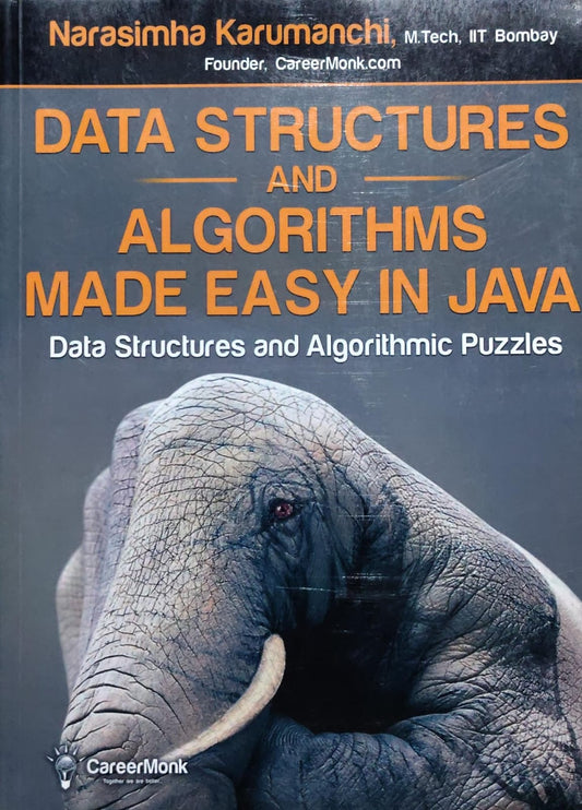 Data Structures and Algorithms Made Easy in Java by Narasimha Karumanchi Author: Narasimha Karumanchi, M.Tech IIT Bombay