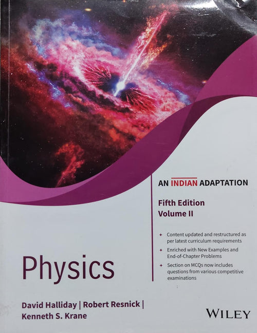 Physics Volume II - 5th Edition Indian Adaptation | Halliday Resnick Krane Author: David Halliday, Robert Resnick, Kenneth S. Krane