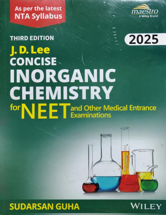 J.D. Lee Concise Inorganic Chemistry for NEET 2025 3rd Edition | Sudarsan Guha Author: Sudarsan Guha | Based on J.D. Lee