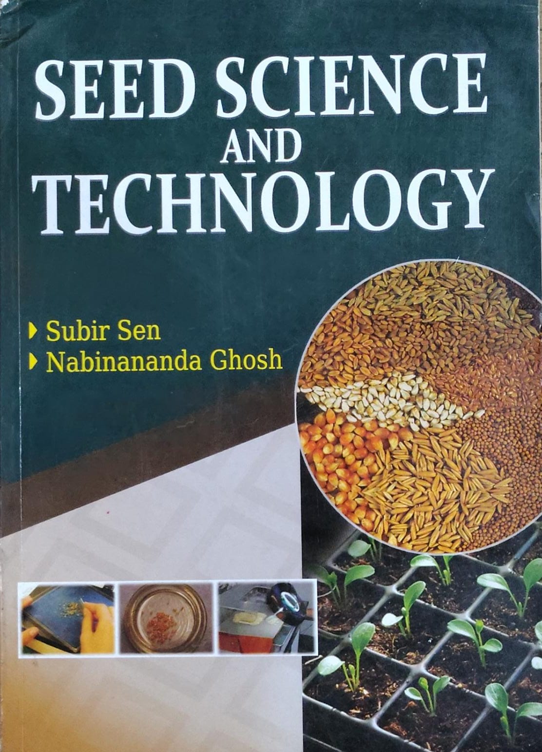 Seed Science and Technology | Subir Sen & Nabinananda Ghosh | Agriculture Textbook Author: Subir Sen, Nabinananda Ghosh