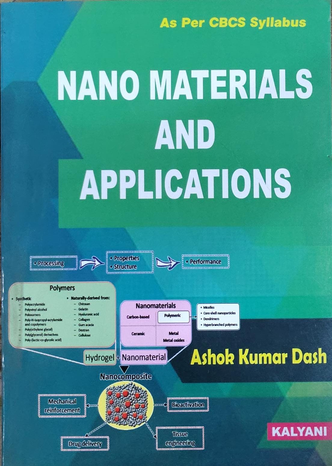 Nano Materials and Applications - As Per CBCS Syllabus | Ashok Kumar Dash | Kalyani Publishers Author: Ashok Kumar Dash
