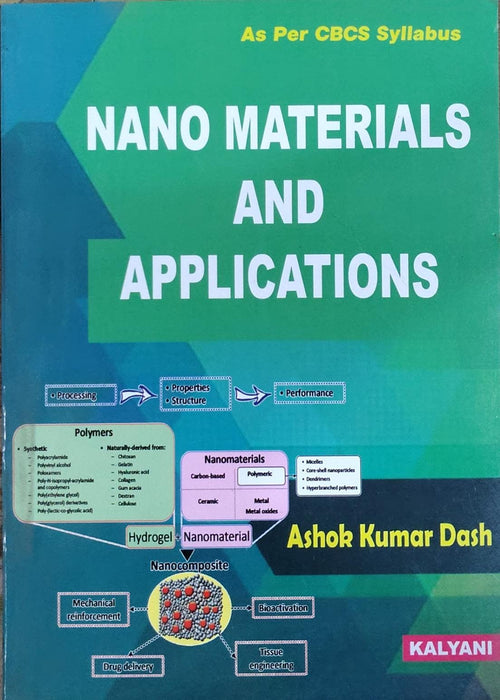Nano Materials and Applications - As Per CBCS Syllabus | Ashok Kumar Dash | Kalyani Publishers Author: Ashok Kumar Dash