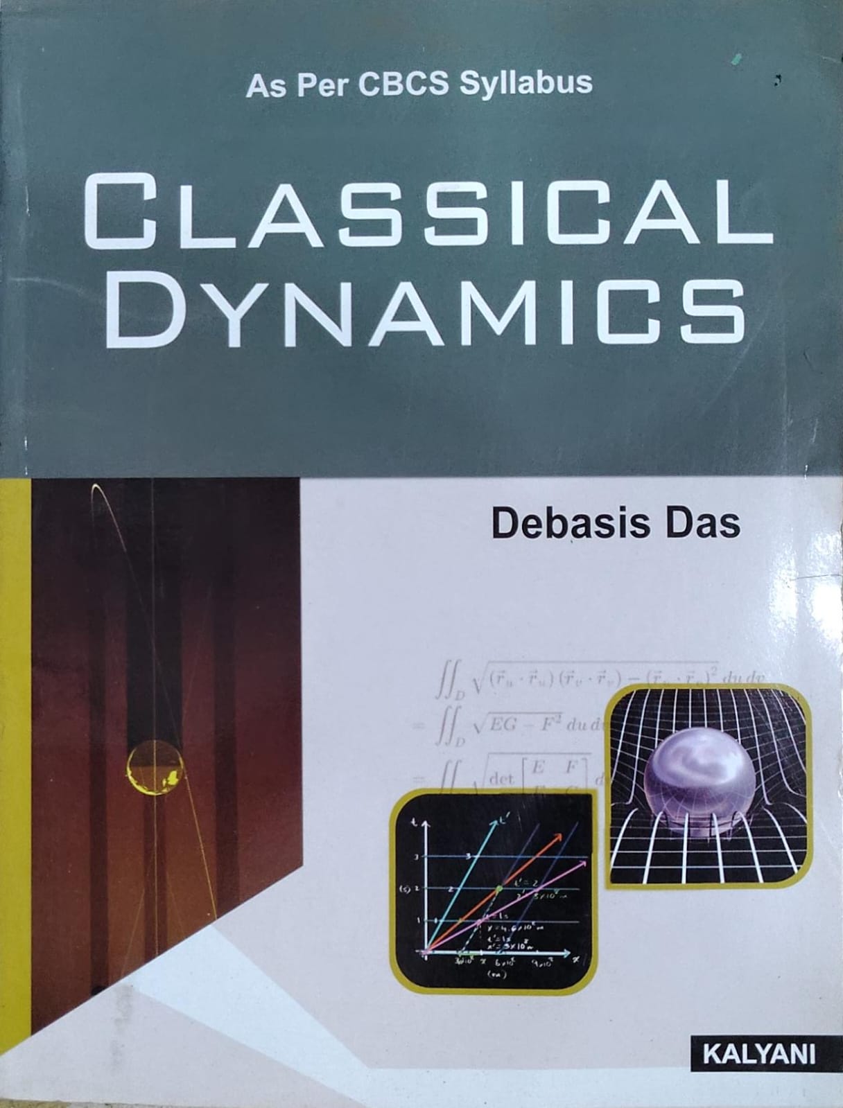 Classical Dynamics - As Per CBCS Syllabus | Debasis Das | Kalyani Publishers Author: Debasis Das