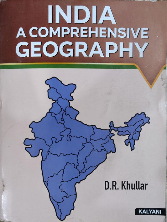 India A Comprehensive Geography | D.R. Khullar | Kalyani Publishers Author: D.R. Khullar