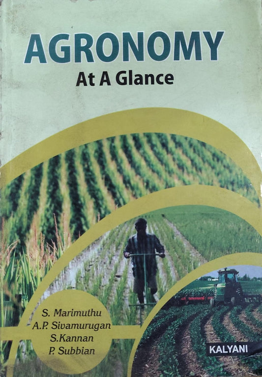 Agronomy At A Glance | S. Marimuthu, A.P. Sivamurugan, S. Kannan, P. Subbian | Kalyani Publishers Author: S. Marimuthu, A.P. Sivamurugan, S. Kannan, P. Subbian