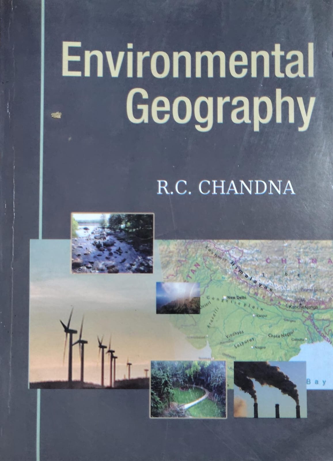 Environmental Geography | R.C. Chandna Author: R.C. Chandna