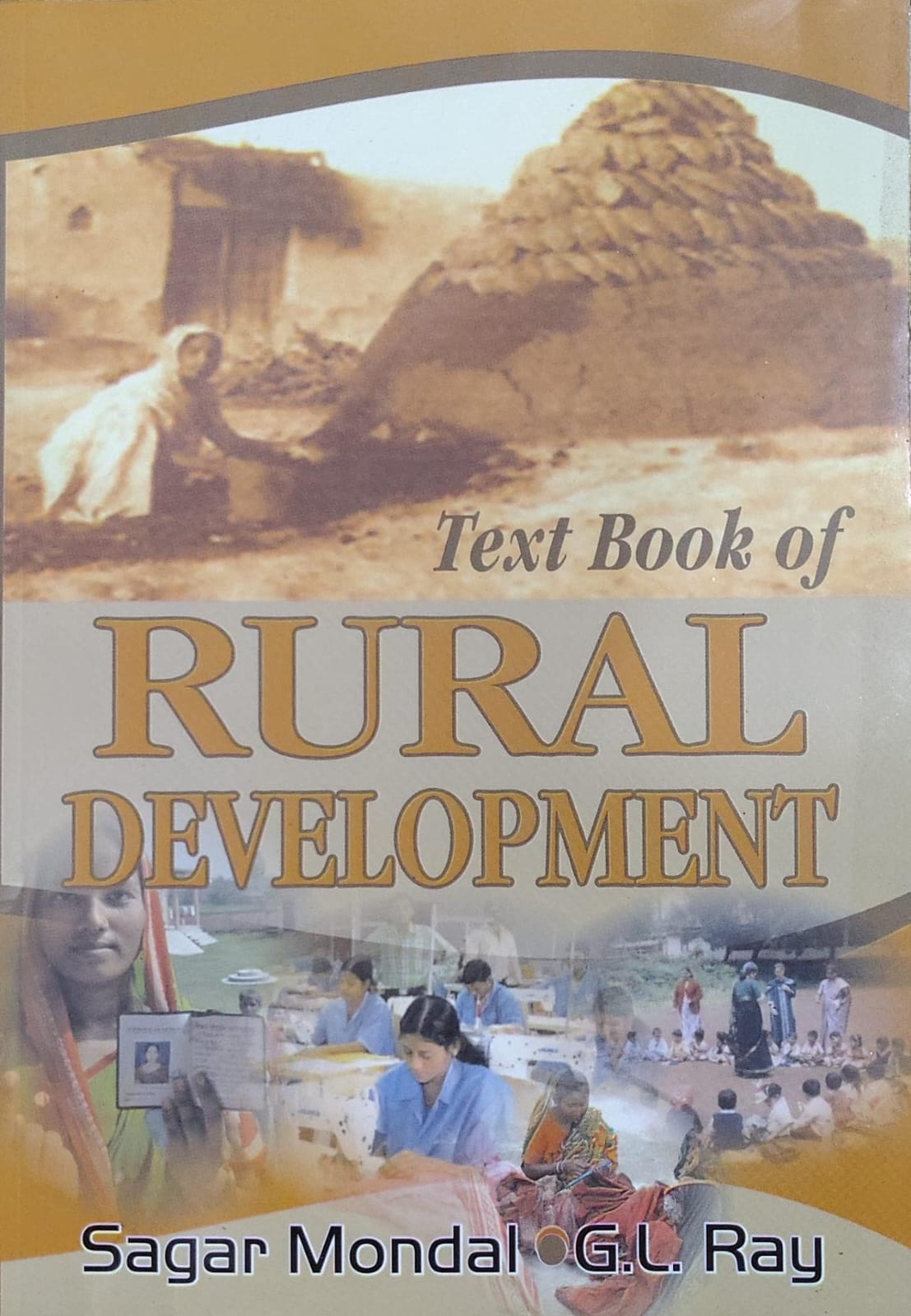 Text Book of Rural Development | Sagar Mondal, G.L. Ray Author: Sagar Mondal, G.L. Ray