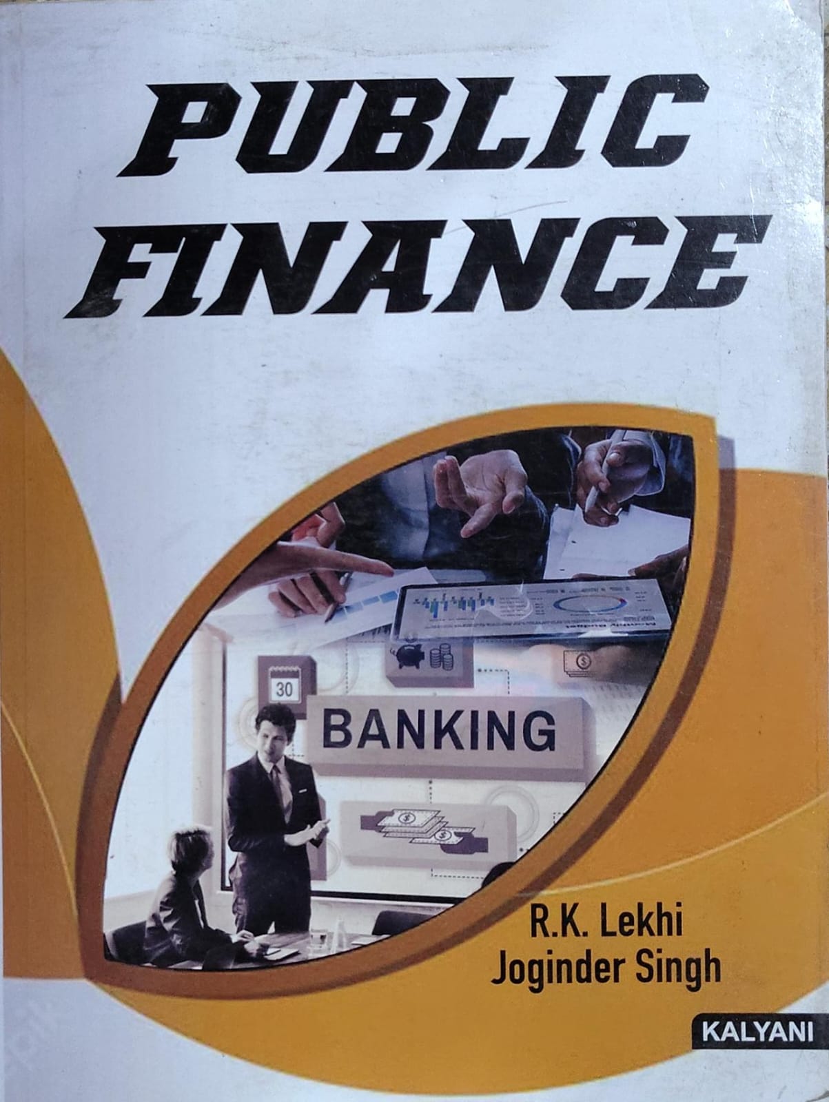 Public Finance | R.K. Lekhi, Joginder Singh | Kalyani Publishers Author: R.K. Lekhi, Joginder Singh