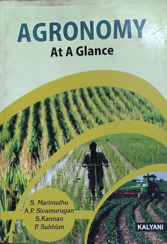 Agronomy At A Glance | S. Marimuthu, A.P. Sivamurugan, S. Kannan, P. Subbian | Kalyani Publishers Author: S. Marimuthu, A.P. Sivamurugan, S. Kannan, P. Subbian