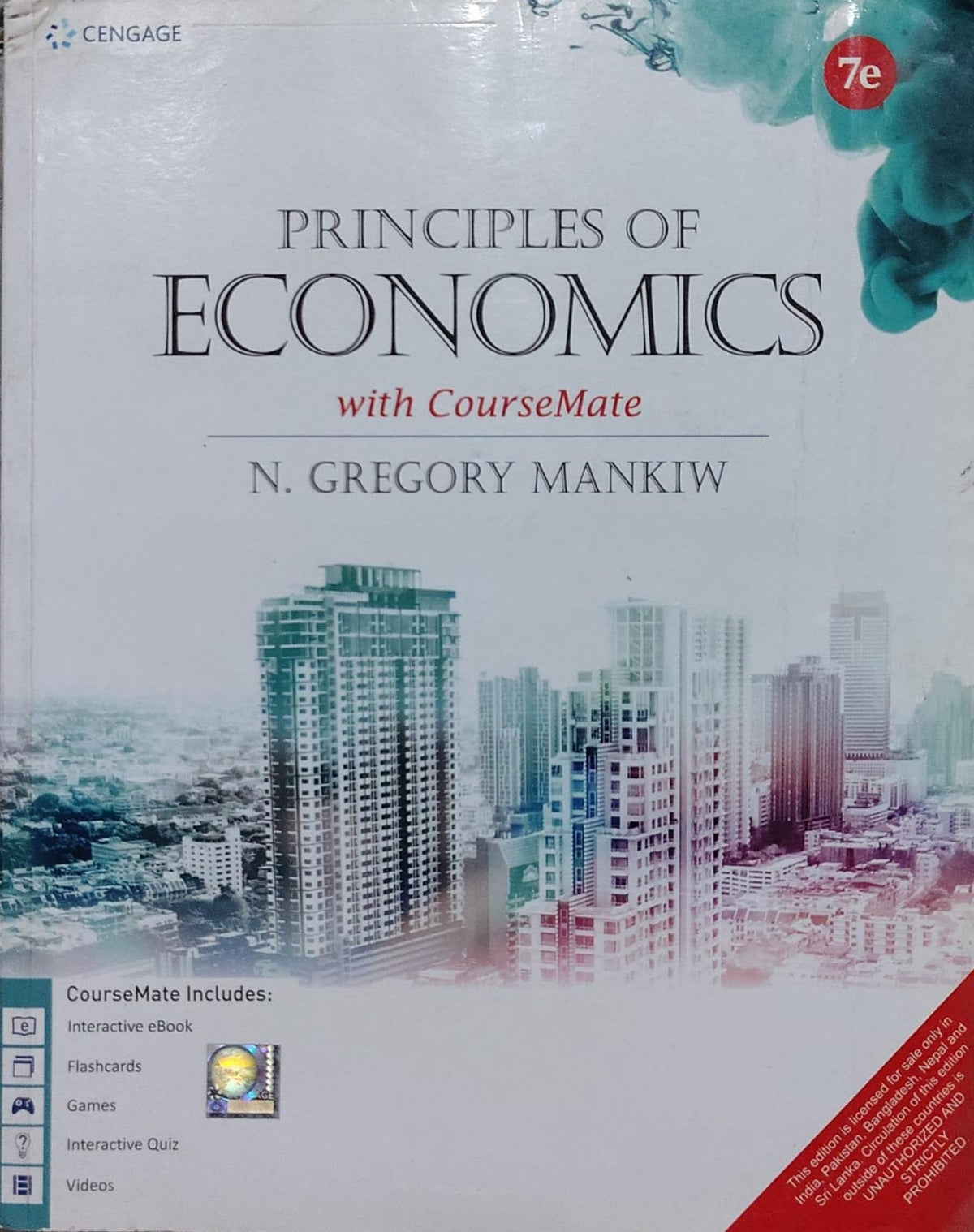PRINCIPLES OF ECONOMICS with CourseMate Author: N. GREGORY MANKIW Edition: 7e Publisher: Cengage