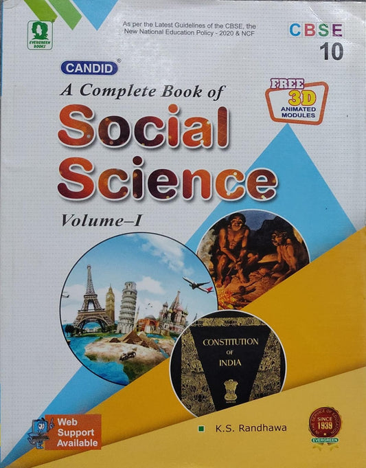 A Complete Book of Social Science Volume-IAuthor: K.S. Randhawa Class: Class 10 Board: CBSE Publisher: Evergreen Books