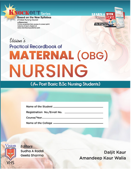 PRACTICAL RECORD BOOK OF MATERNAL (OBG) NURSING (for post Basic BSc Nursing Students)  BY Daljit Kaur & Amandeep Kaur Walia(VHS)