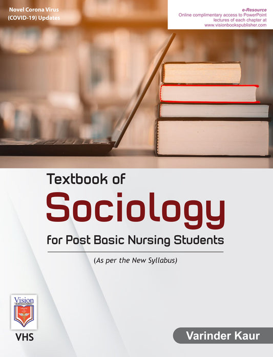 TEXTBOOK OF SOCIOLOGY for Post Basic Nursing Students BY  VARINDER KAUR (VHS)