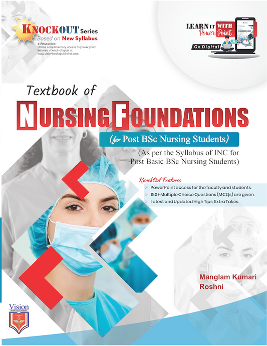 TEXTBOOK OF NURSING FOUNDATION (for Post Basic Nursing Students)  BY MANGLAM KUMARI & ROSHNI (VHS)