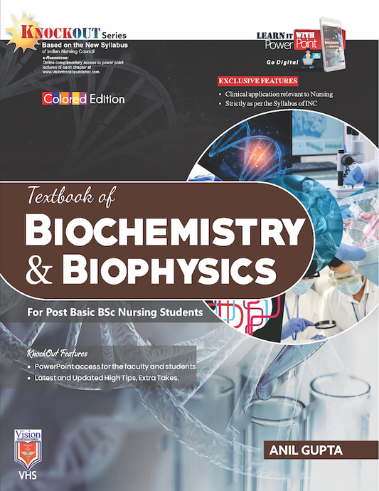 TEXTBOOK OF BIOCHEMISTRY & BIOPHYSICS (For Post Basic BSc Nursing Students) Anil Gupta (VHS )