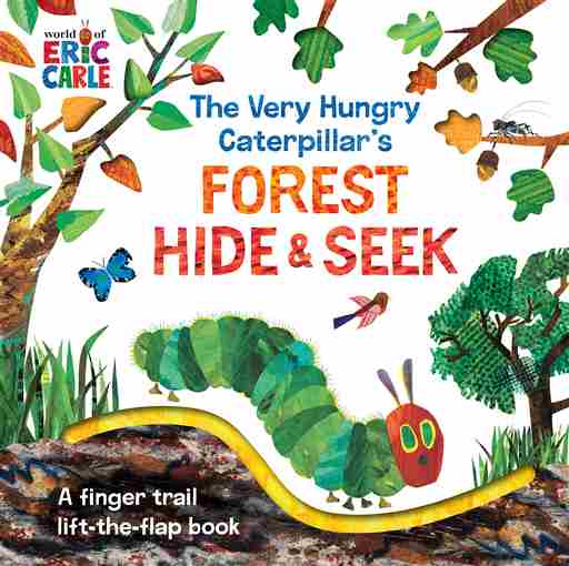 VERY HUNGRY CATTERPILLAR FOREST HIDE & SEEK AUTHOR: JUNIOR (NOVEL)