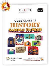 Educart CBSE History Class 12 Sample Paper 2024-25 (On Latest CBSE Sample Paper of 5th Sep 2024)