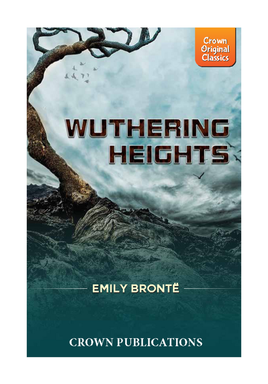 Wuthering Heights by Emily Brontë ,Crown Publication