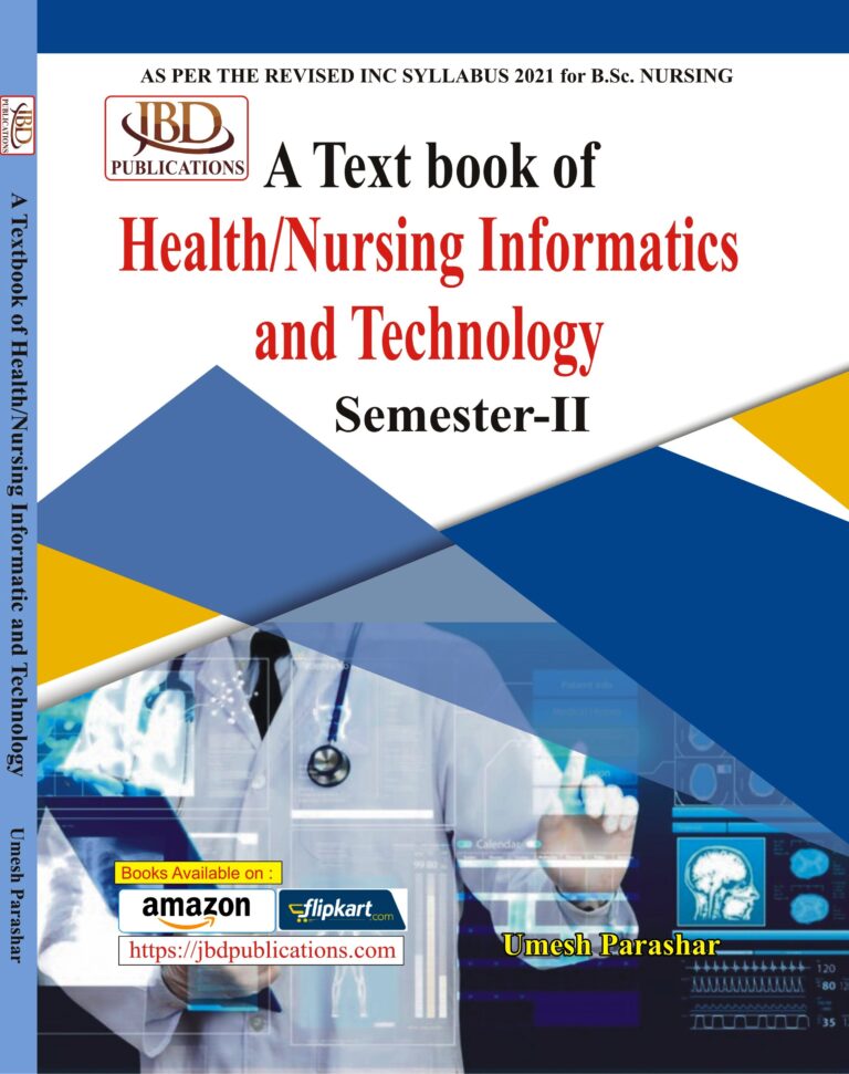 A Text Book of Health/Nursing Informatics and Technology BY UMESH PARASHAR (JBD)