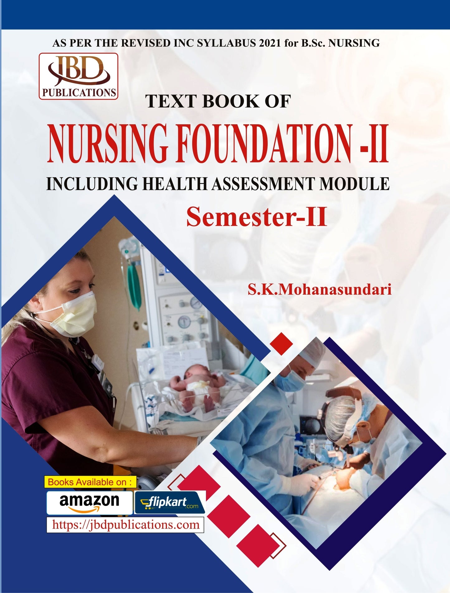 TEXT BOOK OF NURSING FOUNDATION – II BY S.K. Mohanasundari (JBD)