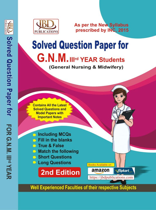 Solved Question Paper for GNM 3rd Year Students BY Well Experienced Faculties of their respective Subjects (JBD)