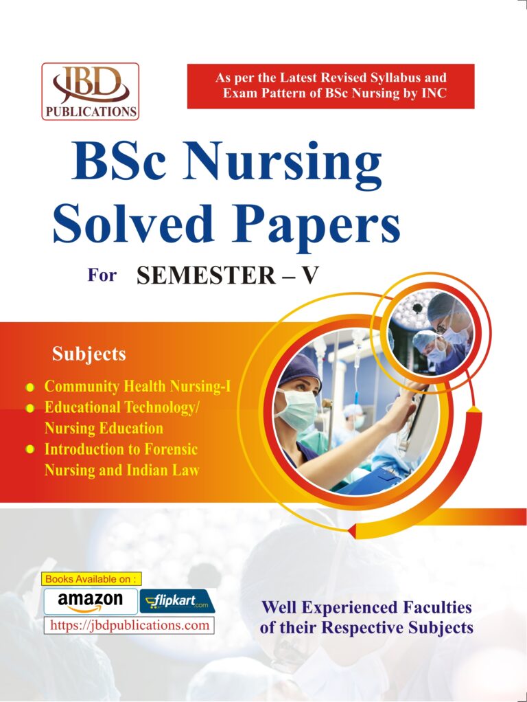 BSc Nursing Solved Papers For (SEMESTER – V   BY Well Experienced Faculties of their respective Subjects (JBD)