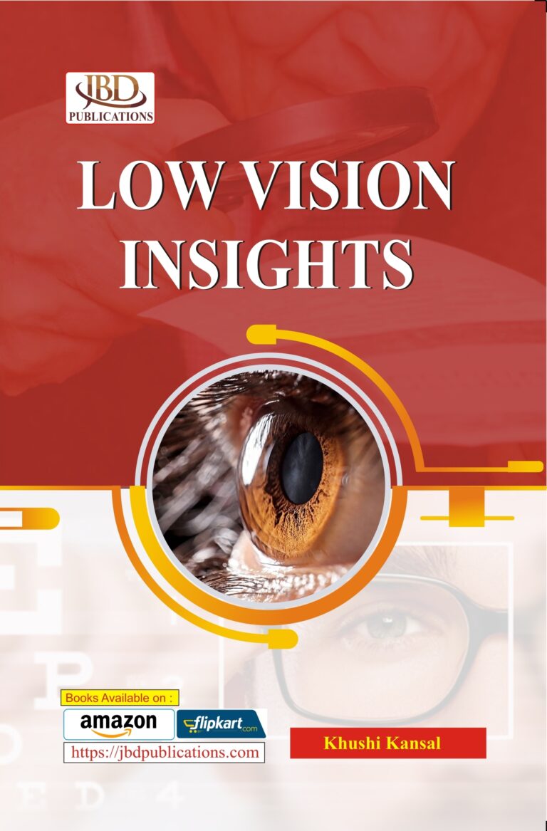 LOW VISION INSIGHTS BY Khushi Kansal (JBD)