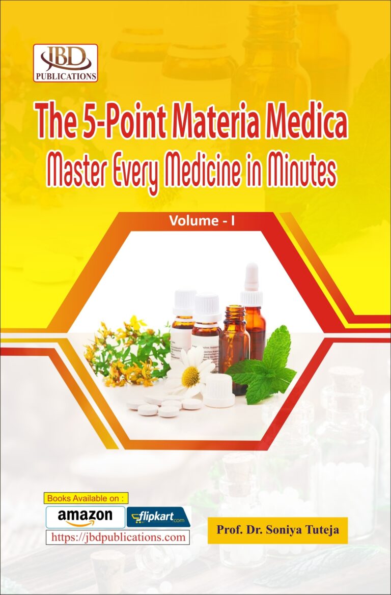 The 5-Point Materia Medica Master Every Medicine in Minutes (Vol. – 1) BY Prof. Dr. Soniya Tuteja (JBD)
