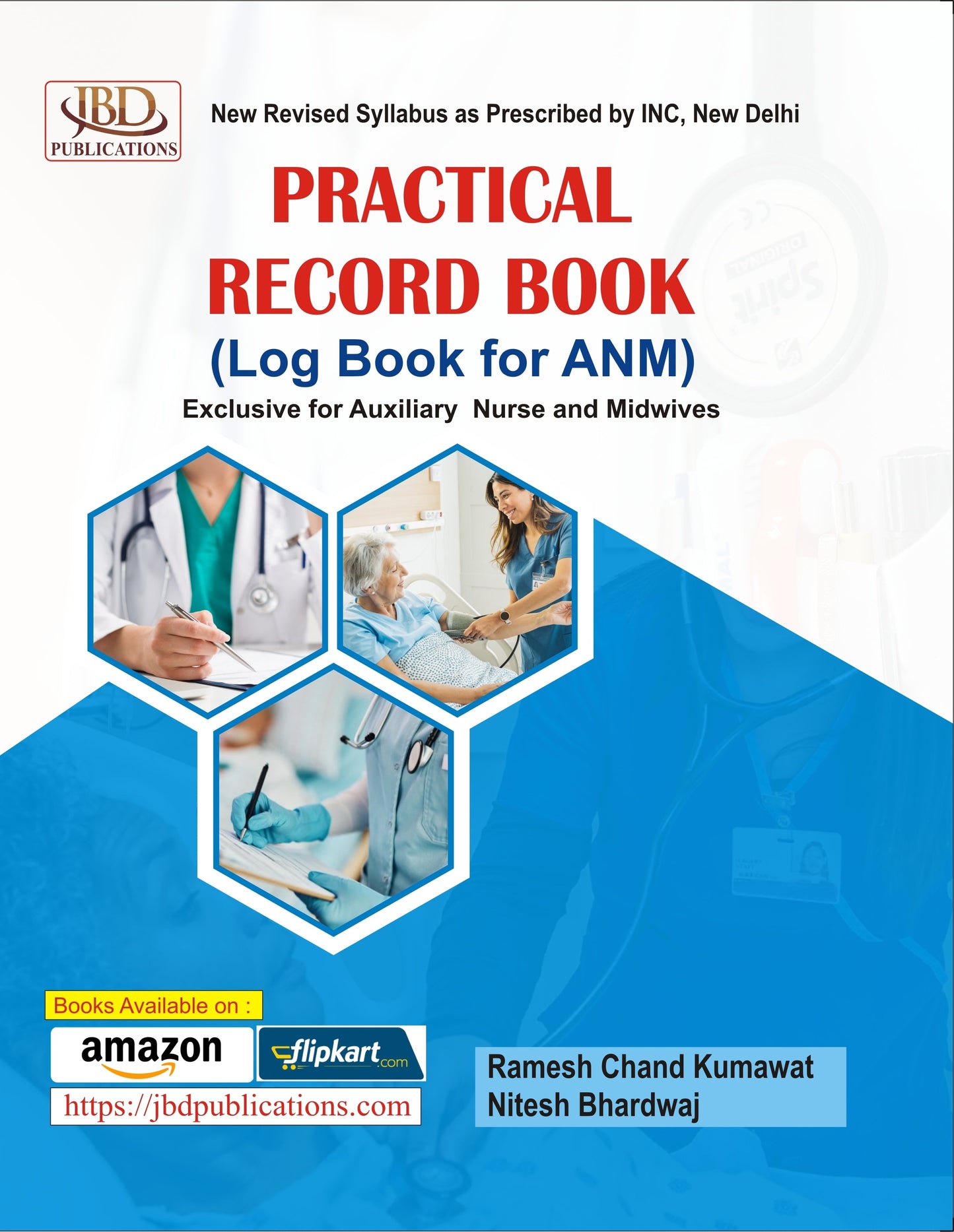 PRACTICAL RECORD BOOK (Log Book for ANM) BY Nitesh Bhardwaj, Ramesh Chand Kumawat (JBD)