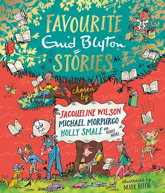 Favourite Enid Blyton Stories, chosen by Jacqueline Wilson, Michael Morpurgo, Holly Smale, and many more (NOVEL)