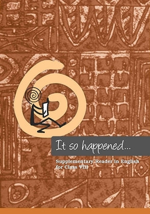 IT So Happened ( English Class 8) Ncert